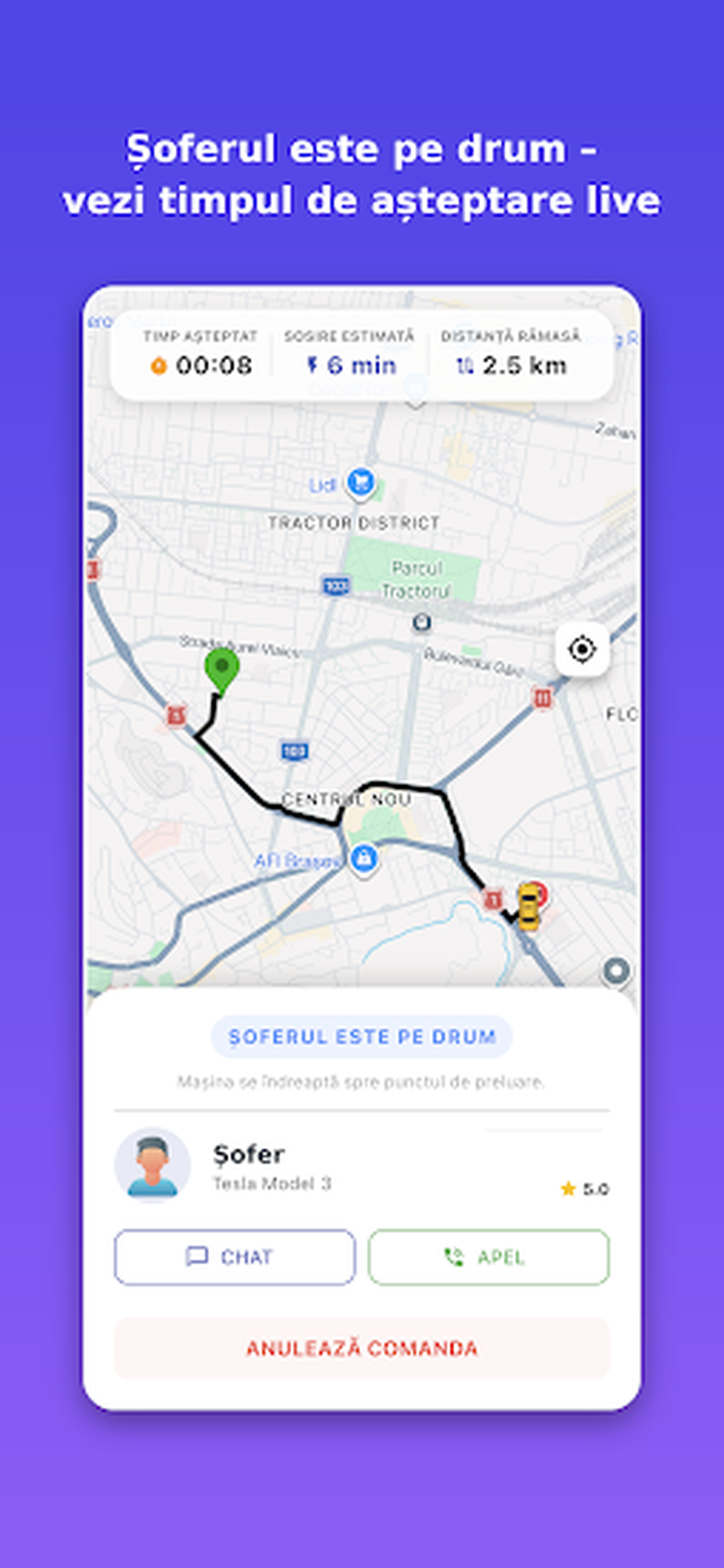 Șoferul este pe drum — vezi timpul de așteptare live